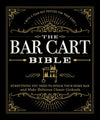 Bar Cart Bible by Adams Media: Hardcover; 224 pages / English