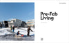 Pre-Fab Living:: Hardcover
