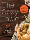 The Cozy Table: 100 Recipes for One, Two, or a Few: Hardcover