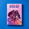 Wash Day Diaries