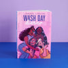 Wash Day Diaries