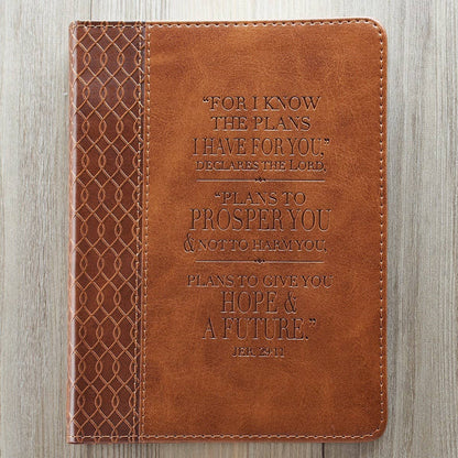 For I Know The Plans Journal - Hope & a Future Jer. 29:11