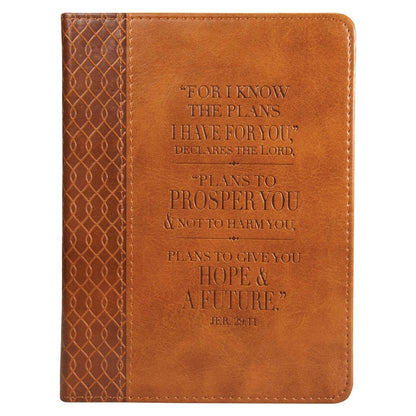 For I Know The Plans Journal - Hope & a Future Jer. 29:11