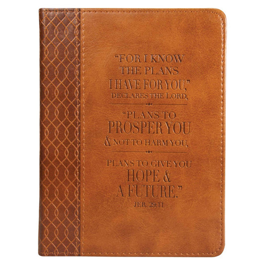 For I Know The Plans Journal - Hope & a Future Jer. 29:11